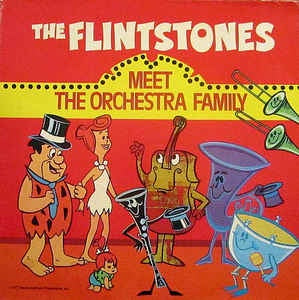 The Flintstones ‎- The Flintstones Meet The Orchestra Family - VG+ STereo 1977 USA - Spoken Word / Childrens