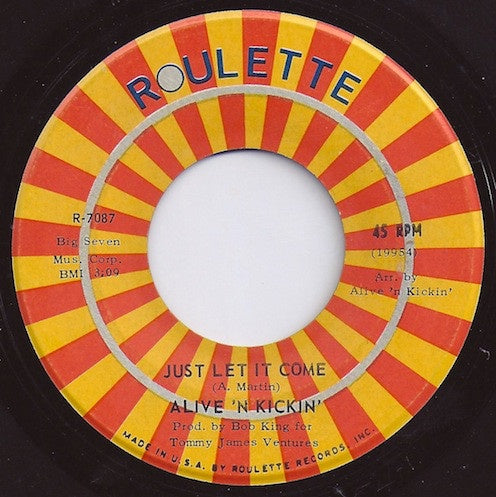 Alive 'N Kickin' ‎– Just Let It Come / Mother Carey's Chicken - VG+ 7" Single 45rpm 1970 Roulette USA - Rock / Pop - Shuga Records