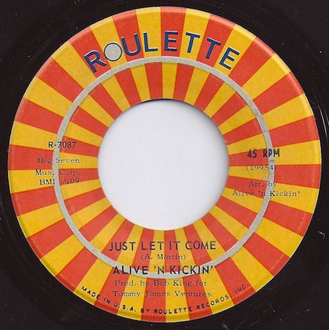 Alive 'N Kickin' ‎– Just Let It Come / Mother Carey's Chicken - VG+ 7" Single 45rpm 1970 Roulette USA - Rock / Pop