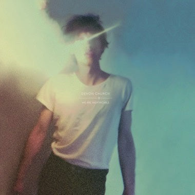 Devon Church - We Are Inextricable - New Vinyl 2018 Felte - Rock / Indie Rock (FFO: The National, Leonard Cohen) - Shuga Records