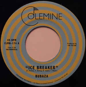 Bubaza ‎– Ice Breaker - New 7" Single Record - 2020 Colemine Vinyl -  Soul / Funk