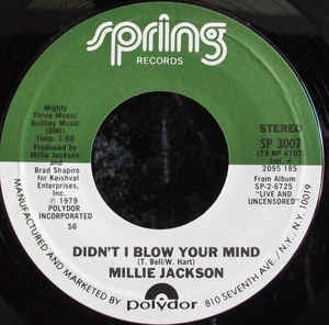 Millie Jackson- Didn't I Blow Your Mind / Be A Sweetheart- VG+ 7" Single 45RPM- 1979 Spring Records USA- Funk/Soul - Shuga Records
