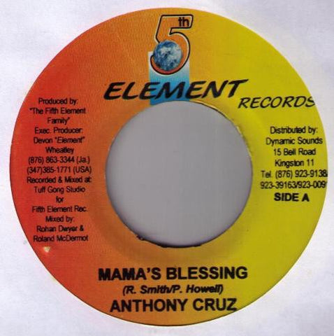 Anthony Cruz - Mama's Blessing / Semi Accapella - VG+ 7" Single 45rpm 2003 5th Element Jamaica - Reggae