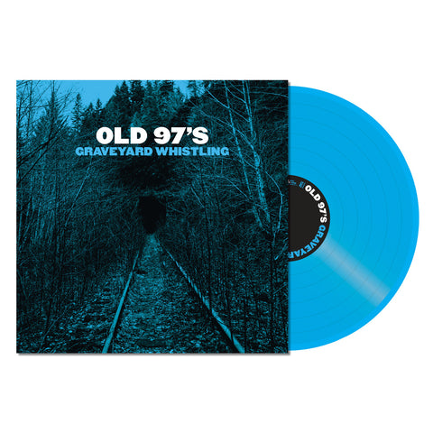 Old 97's - Graveyard Whistling - New LP Record 2017 ATO USA Blue Vinyl & Download - Country Rock