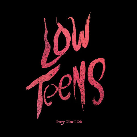 Every Time I Die - Low Teens - New Vinyl 2016 Epitaph Records Gatefold LP + Download - Hardcore / Metalcore