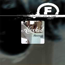 Alexkid - Bienvenida (Remixes) Mint- - 12" Single 2001 F Communications France - House