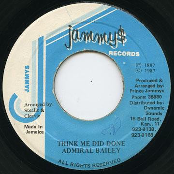 Admiral Bailey - Think Me Did Done - VG 7" Single 45RPM 1987 Jammy's Jamaica - Reggae / Dancehall