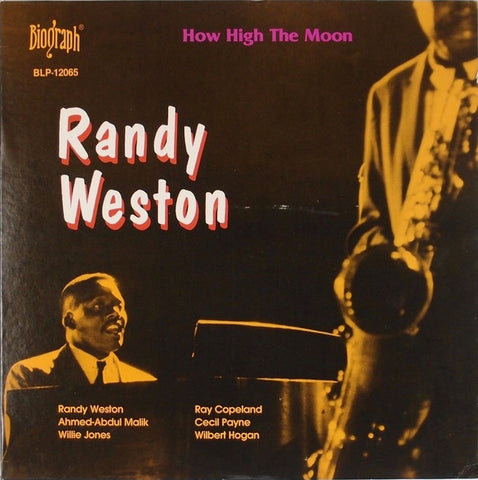 Randy Weston ‎– How High The Moon (1956) - VG+ Lp Record 1980 Biograph USA Vinyl - Jazz