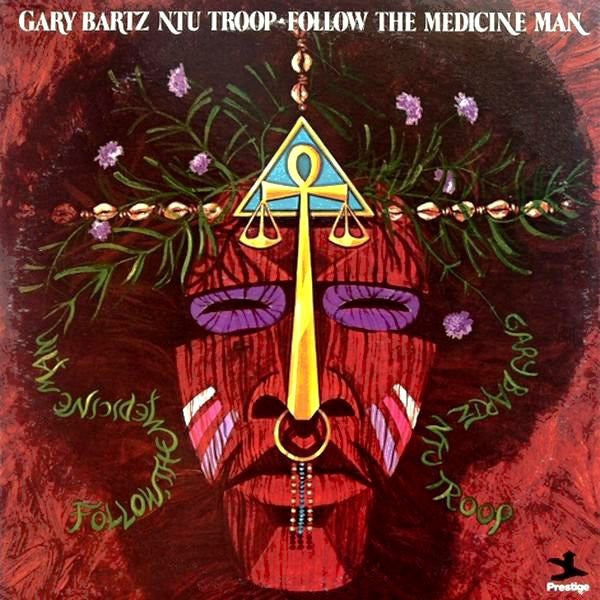 Gary Bartz NTU Troop ‎- Follow, The Medicine Man - VG- (Low) Stereo 1973 USA Rare - Jazz - Shuga Records