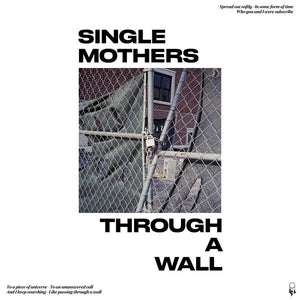 Single Mothers ‎– Through A Wall - New Vinyl Lp 2018 Dine Alone Pressing on White Vinyl (Limited to 500!) - Punk