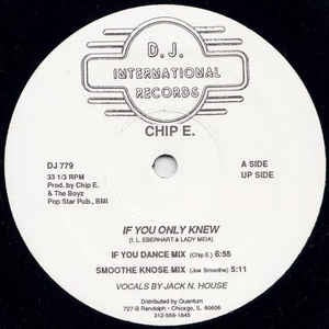 Chip E. - If You Only Knew - VG 12" Single Chicago House - 1986 DJ International Records USA - Electronic / House