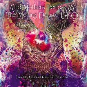 Acid Mothers Temple & The Melting Paraiso UFO ‎– Invisible Eyes And Phantom Cathedral - New Lp 2019 France Import RSD Vinyl Record Store Day - Japanese Psychedelic Rock