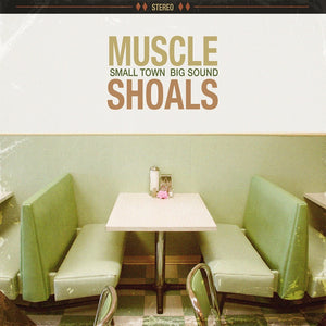 Various - Muscle Shoals: Small Town, Big Sound - New Vinyl 2019 BMG 2 Lp with Gatefold Jacket - Pop / Rock / Compilation