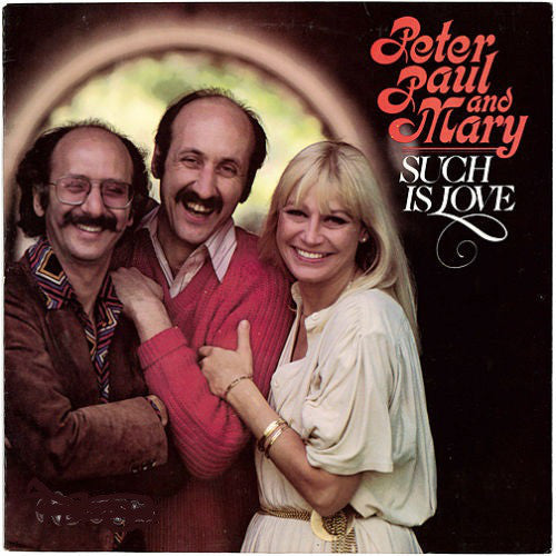 Peter, Paul & Mary ‎– Such Is Love 1983 Collector's Edition LP USA - Folk / Pop Rock - Shuga Records