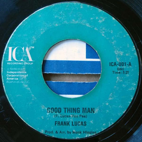 Frank Lucas ‎– Good Thing Man / I Want My Mule Back - VG+ 45rpm 1977 USA ICA Recording Group - Funk / Soul / Pop