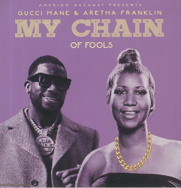 Aretha Franklin / Black Star / Gucci Mane ‎– Young, Gifted & Black / My Chain Of Fools - New 7" Single Record 2020 Soul Mates USA Vinyl - - Shuga Records