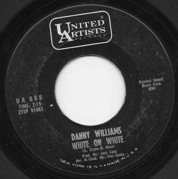 Danny Williams - White On White / The Comedy Is Ended - VG+ 7" Single 45RPM- 1964 United Artists Records USA- Jazz/Pop