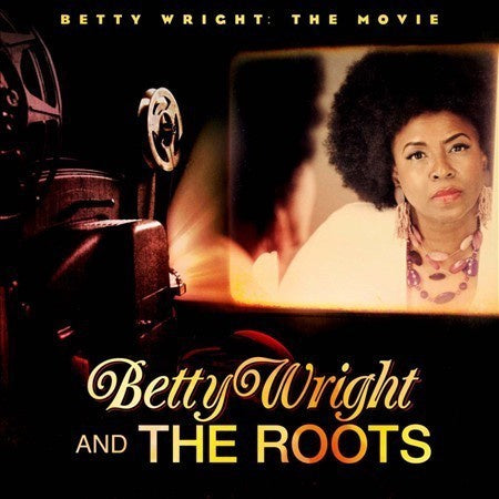 Betty Wright and The Roots - Betty Wright: The Movie - New Vinyl 2018 Expansion Record Store Day EU 2 Lp Pressing with Gatefold Jacket (Limited to 750) - Soul