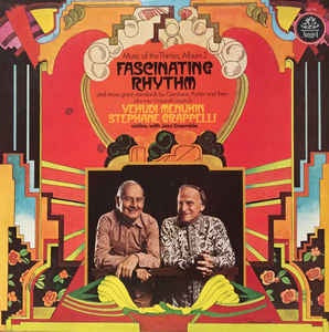 Yehudi Menuhin, Stéphane Grappelli ‎– Fascinating Rhythm Music Of The Thirties Album 2 - VG+ Lp 1975 Angel Records USA - Jazz