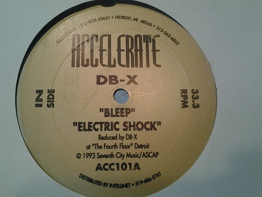 DB-X ‎– Bleep - VG 12" Single Record 1993 Accelerate USA Vinyl - Detroit Techno / Minimal