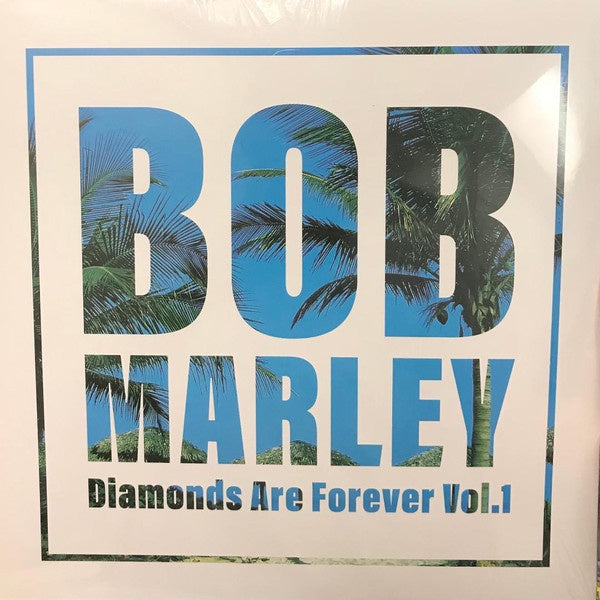 Bob Marley ‎– Diamonds Are Forever Vol. 1 - New 2 LP Record 2021 Let Them Eat Vinyl UK Import Vinyl - Reggae - Shuga Records