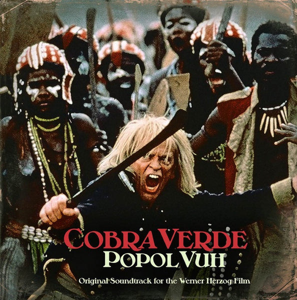 Soundtrack / Popol Vuh - Cobra Verde (Original Motion Picture) - New Vinyl 2017 Light In The Attic Record Store Day Exclusive on 'Cobra Verde' Green Vinyl, Limited to 1000 - 80's Soundtrack / Krautrock / Avant Garde - Shuga Records