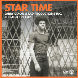 Larry Dixon - Star Time: Chicago 1971-87 - New Vinyl Record 2016 Still Music Limited Edition 4-LP 12" Boxset. Rawwwww Funk / Disco / Boogie from CHICAGO IL!