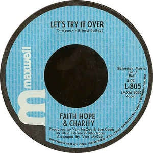 Faith Hope & Charity ‎– Let's Try It Over / So Much Love VG+ - 7" Single 45RPM 1970 Maxwell USA - Funk/Soul