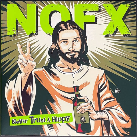 NOFX ‎– Never Trust A Hippy (2006) - New 10" EP Record 2021 Fat Wreck Chords Europe Import Vinyl - Punk