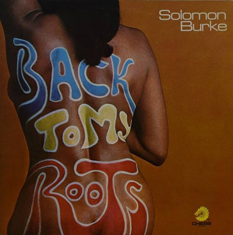 Solomon Burke - Back To My Roots (1976) - New LP Record Store Day 2020 Chess Geffen 180 Gram Vinyl - Soul / Disco