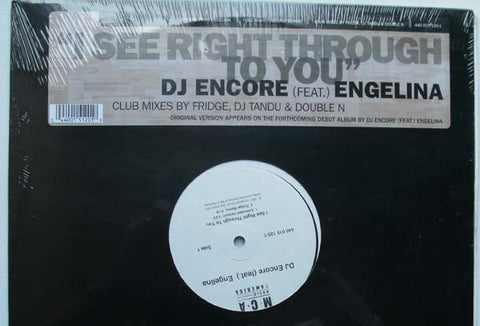 DJ Encore Feat. Engelina - I See Right Through To You Mint- - 12" Single 2001 MCA USA - Electronic / Trance