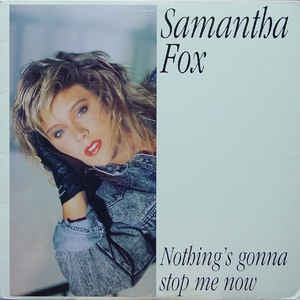 Samantha Fox - Nothing's Gonna Stop Me Now - M- 12" Single 1987 Jive USA - Synth-Pop