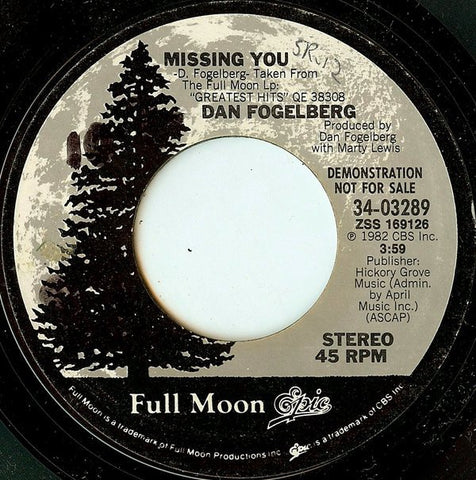 Dan Fogelberg ‎– Missing You  MINT- 7" Single 1982 Full Moon Stereo Promo - Pop Rock