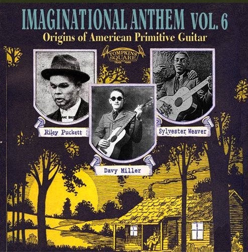 Various ‎– Imaginational Anthem Vol. 6 (Origins Of American Primitive Guitar) - New Lp Record Store Day 2013 Tompkins Square RSD USA Vinyl  - Delta Blues / Country Blues