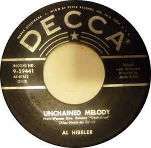 Al Hibbler ‎– Unchained Melody / Daybreak - VG+ 7" Single 45RPM 1955 Decca USA - Pop / Ballad