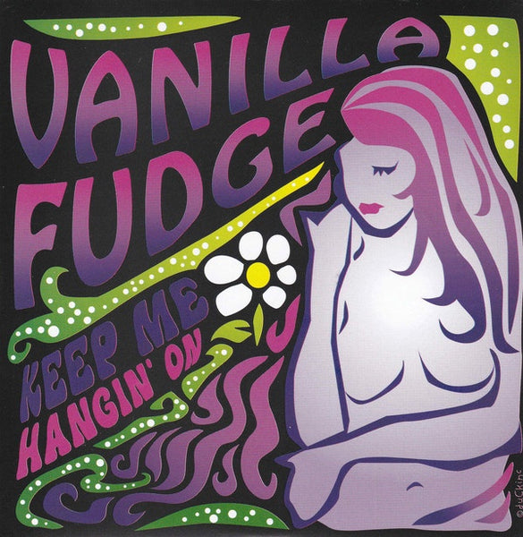 Vanilla Fudge ‎– You Keep Me Hanging On  - New 7" Single Record 2016 MDVaudio USA Vinyl - Psychedelic Rock - Shuga Records
