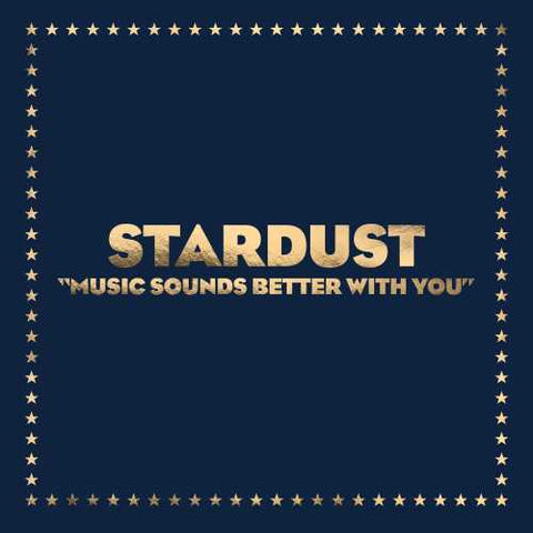 Stardust - Music Sounds Better With You - New 12" Single 2019 20th Anniversary Limited Edition Reissue - 90's House