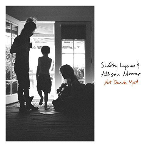 Shelby Lynne & Allison Moorer ‎– Not Dark Yet - New Vinyl Record 2017 Thirty Tigers 180Gram Pressing with Download - Folk / Country