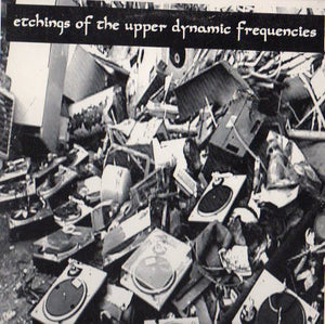 Quest DJ & JWicked ‎– Etchings Of The Upper Dynamic Frequencies - VG Lp Record 1999 Scratchables USA Vinyl - DJ Battle Tool - Shuga Records