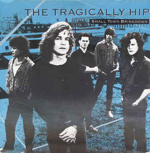 The Tragically Hip ‎– The Tragically Hip (1987) - New Lp Record 2016 MCA Europe Import 180 gram Vinyl - Alternative Rock