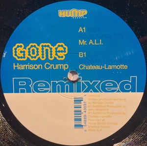 Harrison Crump – Gone (Remixes) - New 12" Single 2002 Hump USA Vinyl - Chicago House / Deep House