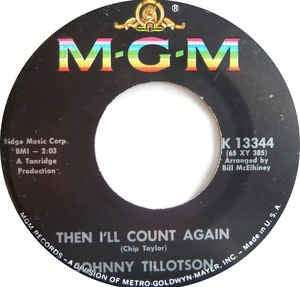 Johnny Tillotson ‎– Then I'll Count Again / One's Yours, One's Mine - M- 7" Single 45RPM 1965 MGM Records USA - Pop