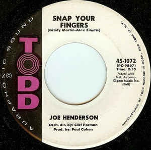 Joe Henderson - Snap Your Fingers / If You See Me Cry - VG 7" Single 45RPM 1962 Todd USA - Funk / Soul / R&B