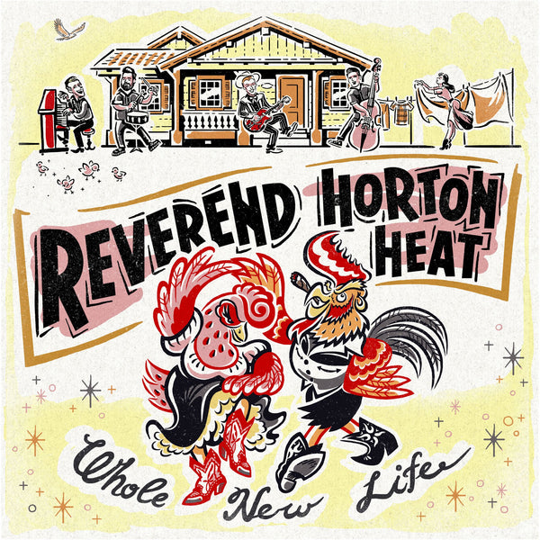 Reverend Horton Heat - Whole New Life - New LP Record 2018 Victory USA Indie Exclusive Highlighter Yellow Vinyl, Poster, Stickers & Download - Rockabilly / Psychobilly - Shuga Records