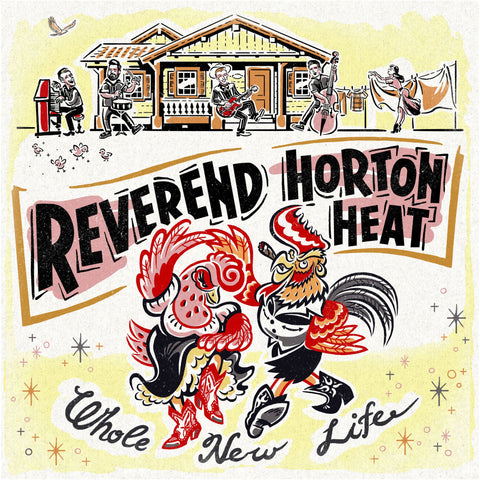Reverend Horton Heat - Whole New Life - New LP Record 2018 Victory USA Indie Exclusive Highlighter Yellow Vinyl, Poster, Stickers & Download - Rockabilly / Psychobilly