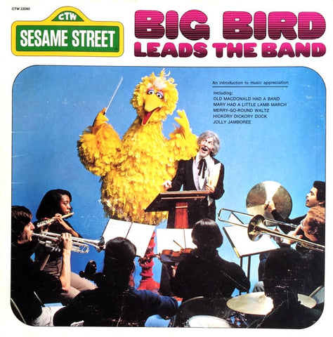 Big Bird ‎– Big Bird Leads The Band - VG- (lower grade) Lp Record 1977 Sesame Street USA Vinyl - Children's / Educational