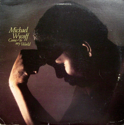 Michael Wycoff ‎– Come To My World VG 1980 RCA Records LP USA - Soul / Disco