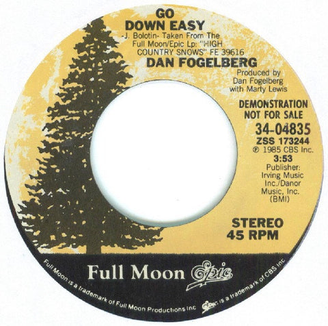 Dan Fogelberg ‎– Go Down Easy MINT- 7" Single 1985 Epic / Full Moon Stereo Promo - Pop Rock