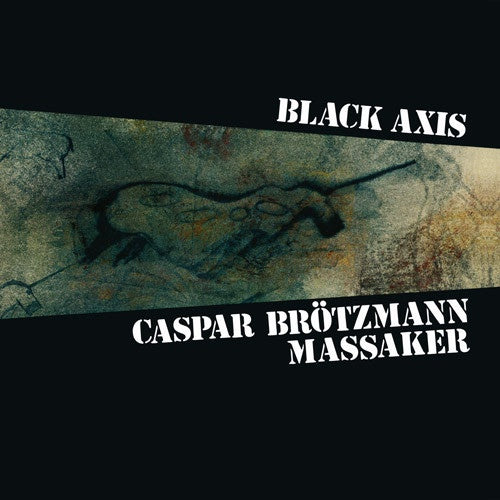 Caspar Brötzmann Massaker ‎– Black Axis - New 2 LP Record 2019 Southern Lord Black Vinyl Reissue -  Experimental / Art Rock / Avantgarde