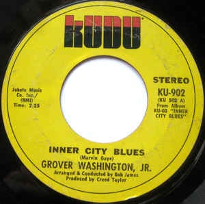 Grover Washington, Jr. ‎– Inner City Blues / Ain't No Sunshine  - VG+ 7" Single 45 Record 1971 Kudu USA - Jazz-Funk